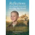 Reflections of a Small-Town Kid In a Big, Big World!