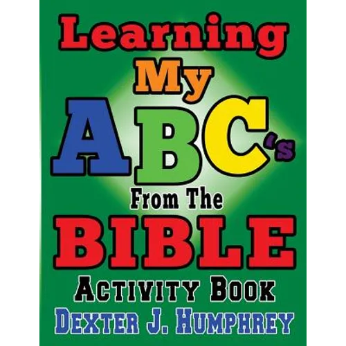 LEARNING MY ABC's FROM THE BIBLE ACTIVITY BOOK