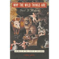 Why the Wild Things Are: Animals in the Lives of Children