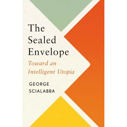 The Sealed Envelope: Toward an Intelligent Utopia