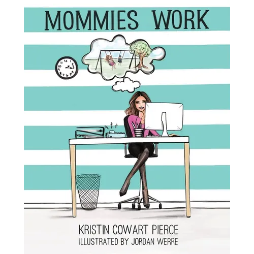 Mommies Work