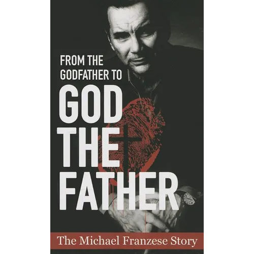 From the Godfather to God the Father: The Michael Francise Story