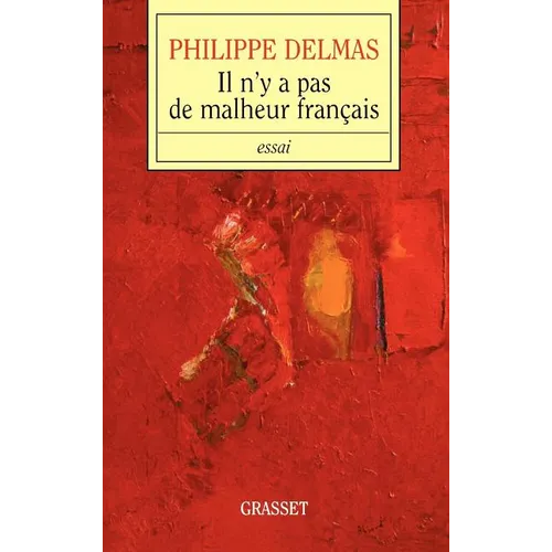 Il n'y a pas de malheur français