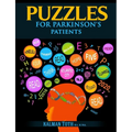 Puzzles for Parkinson's Patients: Regain Reading, Writing, Math & Logic Skills to Live a More Fulfilling Life