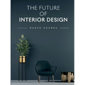The Future of Interior Design