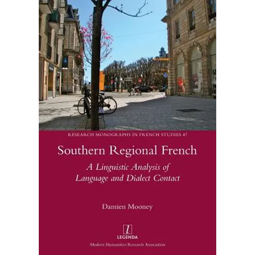Southern Regional French: A Linguistic Analysis of Language and Dialect Contact