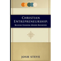 Christian Entrepreneurship: Building Kingdom-Minded Businesses