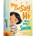 You Can Say Hi with Only a Smile