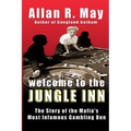 Welcome to the Jungle Inn: The Story of the Mafia's Most Infamous Gambling Den