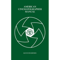 American Cinematographer Manual