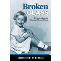 Broken Glass: A Family's Journey Through Mental Illness