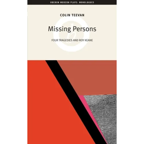 Missing Persons: Four Tragedies and Roy Keane