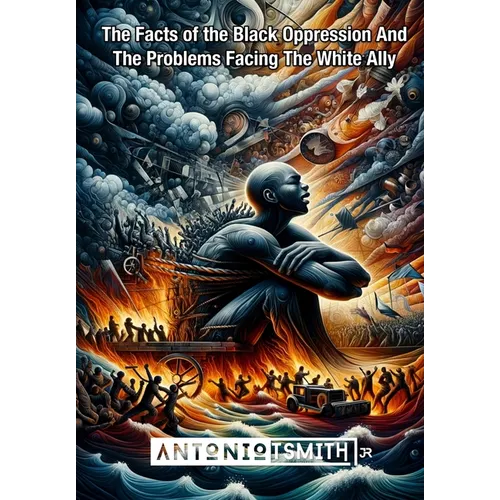 ReSegregation Volume II: The Facts of the Black Oppression And The Problems Facing The White Ally