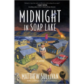 Midnight in Soap Lake