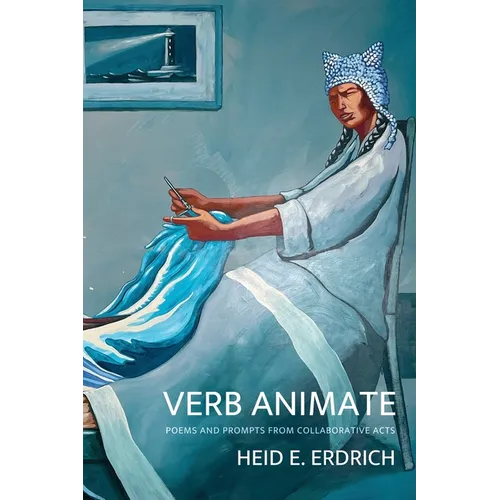 Verb Animate: Poetry and Prompts from Collaborative Acts