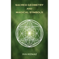 Sacred Geometry and Magical Symbols