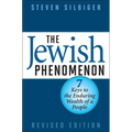 The Jewish Phenomenon: Seven Keys to the Enduring Wealth of a People