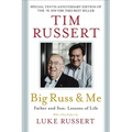 Big Russ and Me: Father and Son: Lessons of Life
