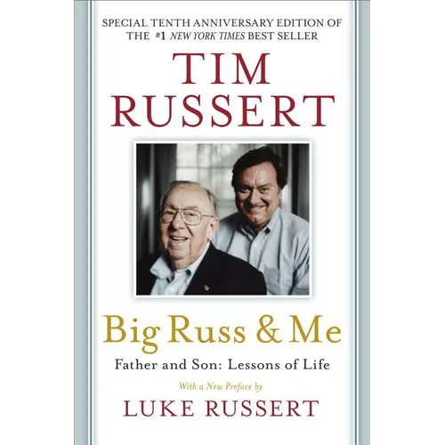 Big Russ and Me: Father and Son: Lessons of Life