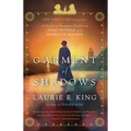 Garment of Shadows: A novel of suspense featuring Mary Russell and Sherlock Holmes