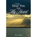 I Can Hear You With My Heart: Message Received