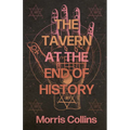 The Tavern at the End of History