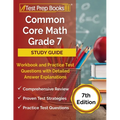 Common Core Math Grade 7 Study Guide Workbook and Practice Test Questions with Detailed Answer Explanations [7th Edition]