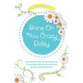 Shine On You Crazy Daisy - Volume 6