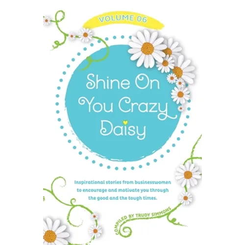 Shine On You Crazy Daisy - Volume 6
