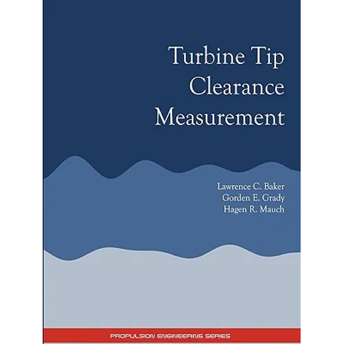Turbine Tip Clearance Measurement - Propulsion Engineering Series