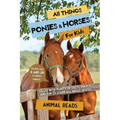 All Things Ponies & Horses For Kids: Filled With Plenty of Facts, Photos, and Fun to Learn all About Horses