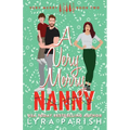 A Very Merry Nanny (Extended Edition with Printed Edges): A small town holiday romance