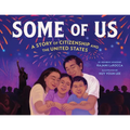 Some of Us: A Story of Citizenship and the United States