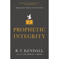 Prophetic Integrity: Aligning Our Words with God's Word