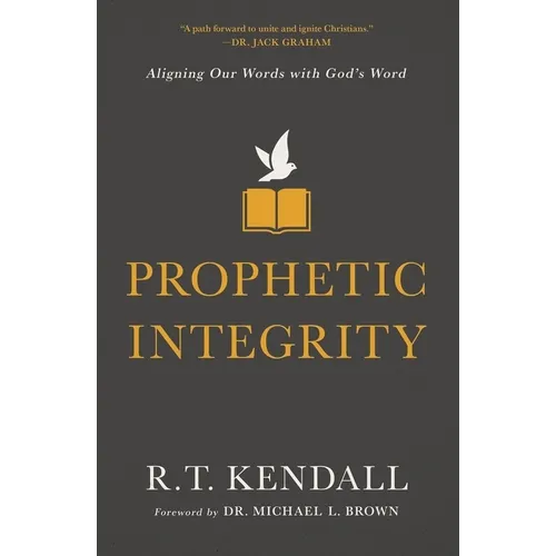 Prophetic Integrity: Aligning Our Words with God's Word