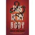This Is My Body
