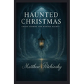 Haunted Christmas: Ghost Stories for Winter Nights