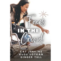 Faces in the Crowd (These First Letters, Book Eight)
