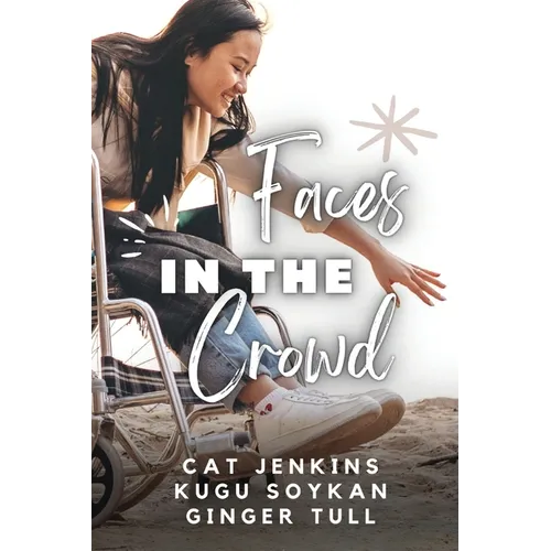 Faces in the Crowd (These First Letters, Book Eight)