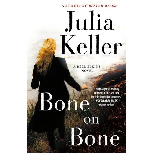 Bone on Bone: A Bell Elkins Novel