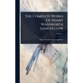The Complete Works Of Henry Wadsworth Longfellow
