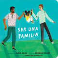 Ser Una Familia (Families Can Spanish Edition)