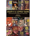 Death is a Lovely Dame: Great Lines from the Golden Era of Crime Fiction