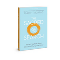 The Sacred Search: What If It's Not about Who You Marry, But Why?
