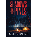 Shadows in the Pines