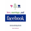 Love, Marriage. . .and Facebook