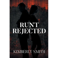Runt Rejected
