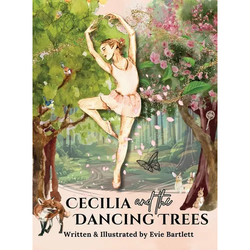Cecilia and the Dancing Trees