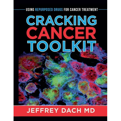 Cracking Cancer Toolkit: Using Repurposed Drugs for Cancer Treatment