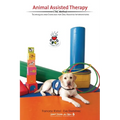 Animal Assisted Therapy: Techniques and Exercices for Dog Assisted Interventions.
